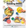 Montessori Materials Penguin Random House | Feeding Littles And Beyond: 100 Baby-Led-Weaning-Friendly Recipes The Whole Family Will Love By Ali Maffucci, Megan Mcnamee, And Judy Delaware