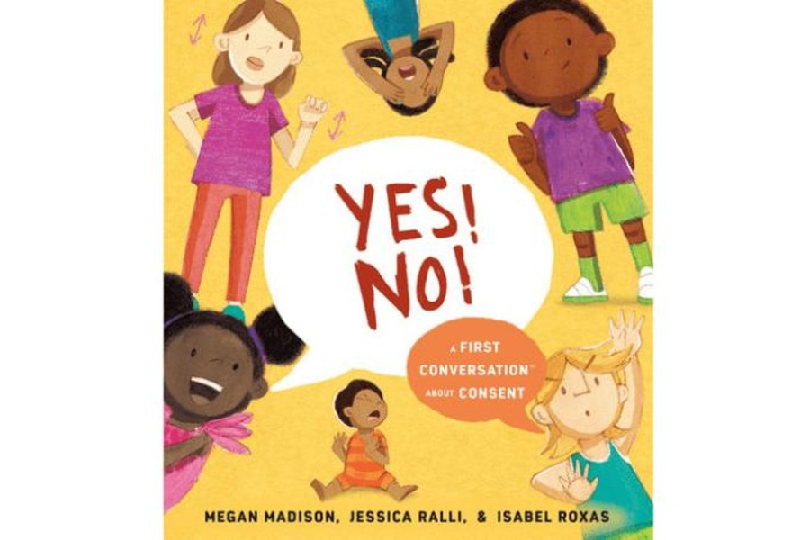 Books Penguin Random House | Yes! No!: A First Conversation About Consent By Megan Madison & Jessica Ralli