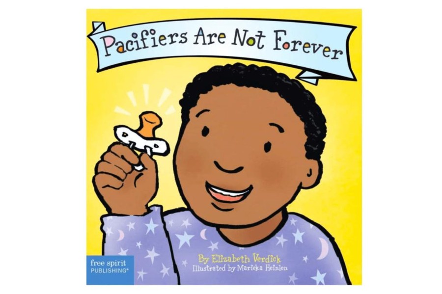 Montessori Materials Raincoast Books | Pacifiers Are Not Forever By Elizabeth Verdick