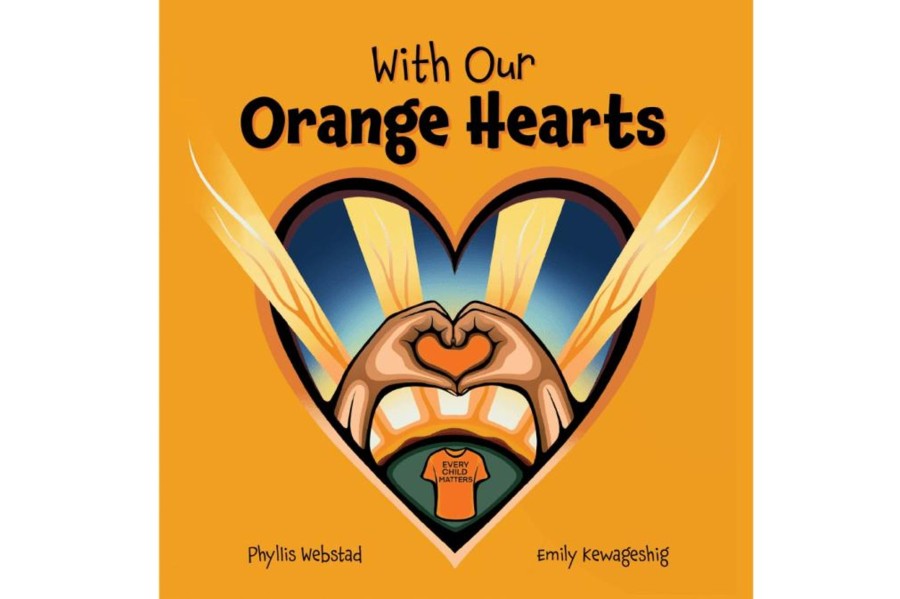 Montessori Materials Raincoast Books | With Our Orange Hearts By Phyllis Webstad