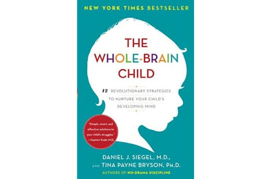 Books Penguin Random House | The Whole Brain Child: 12 Revolutionary Strategies To Nurture Your Child'S Developing Mind By Daniel J. Siegel And Tina Payne Bryson