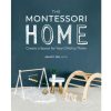 Books Penguin Random House | The Montessori Home: Create A Space For Your Child To Thrive By Ashley Yeh