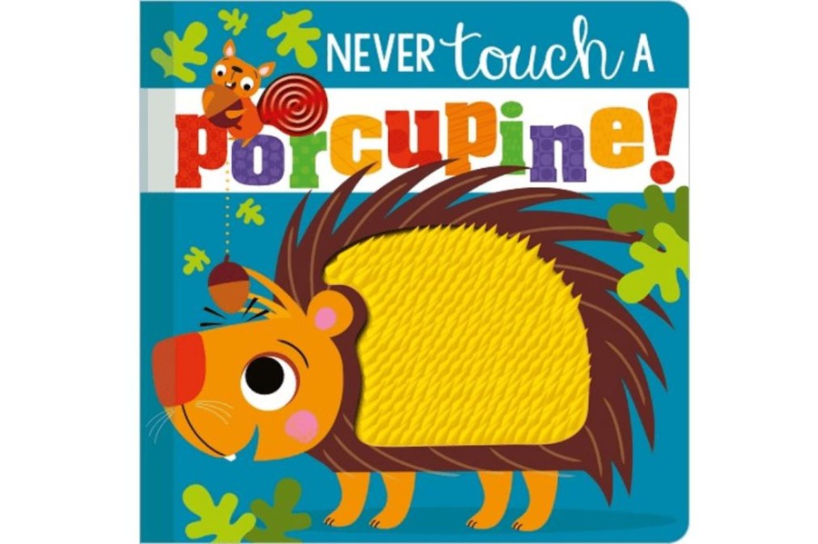 Books Fire the imagination | Never Touch A Porcupine!