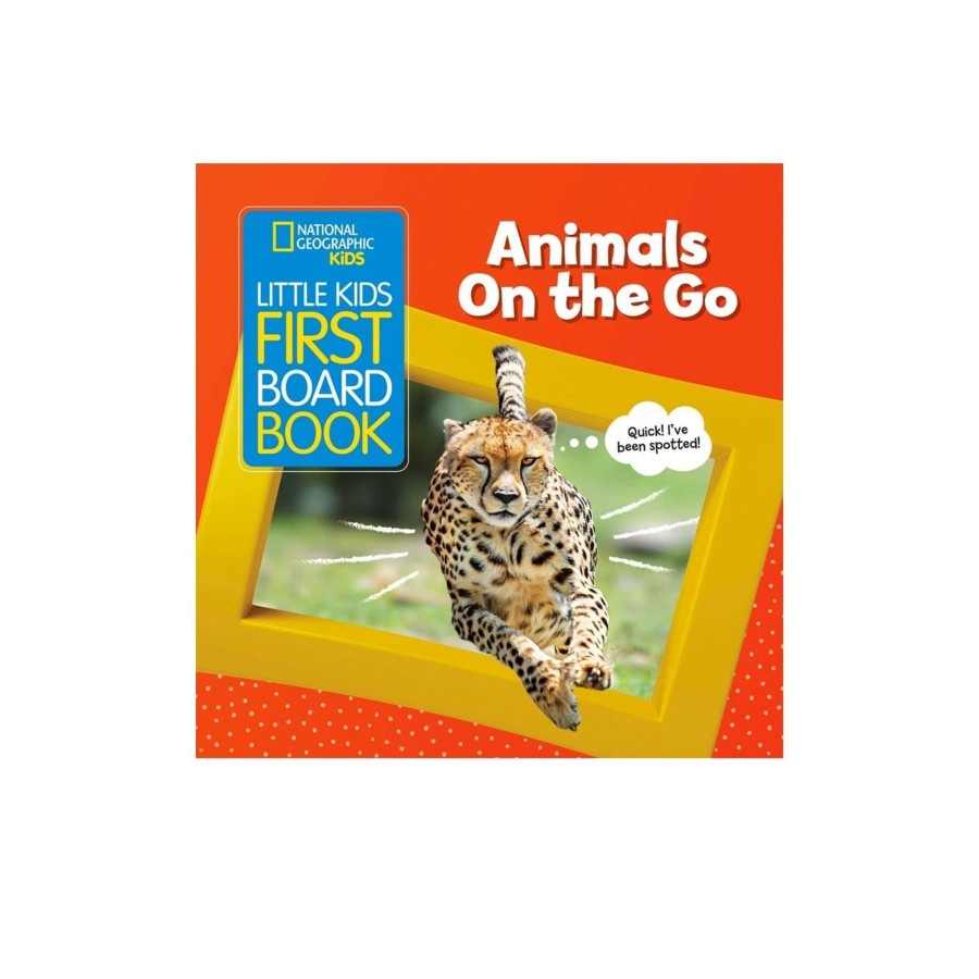 Books Hachette Book Group | National Geographic'S Little Kids First Board Book: Animals On The Go