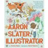 Montessori Materials Hachette Book Group | Aaron Slater, Illustrator By Andrea Beaty [Hardcover]