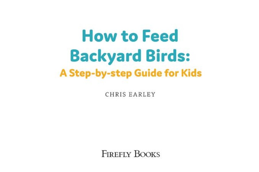 Montessori Materials Firefly Books | How To Feed Backyard Birds: A Step-By-Step Guide For Kids [Soft Cover]