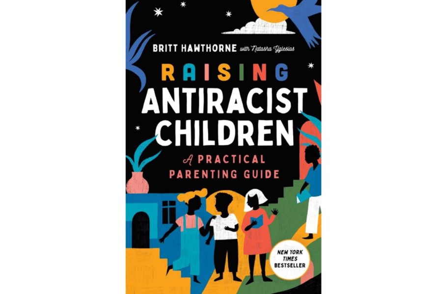 Books Simon and Schuster | Raising Antiracist Children: A Practical Parenting Guide By Britt Hawthorne [Paperback]