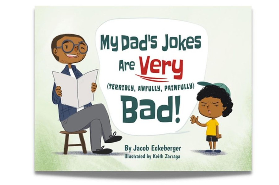 Books Jacob Eckeberger | My Dad'S Jokes Are Very (Terribly, Awfully, Painfully) Bad! By Jacob Eckeberger [Paperback]